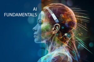 AI Fundamentals – Getting Started With Artificial Intelligence