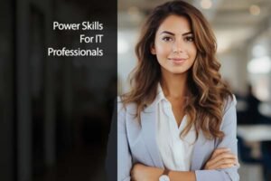 Power Skills for IT Professionals