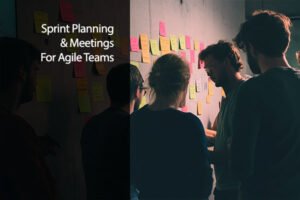 Sprint Planning & Meetings for Agile Teams
