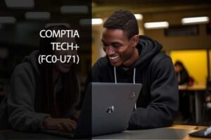 CompTIA Tech+ (FC0-U71) Certification Preperation